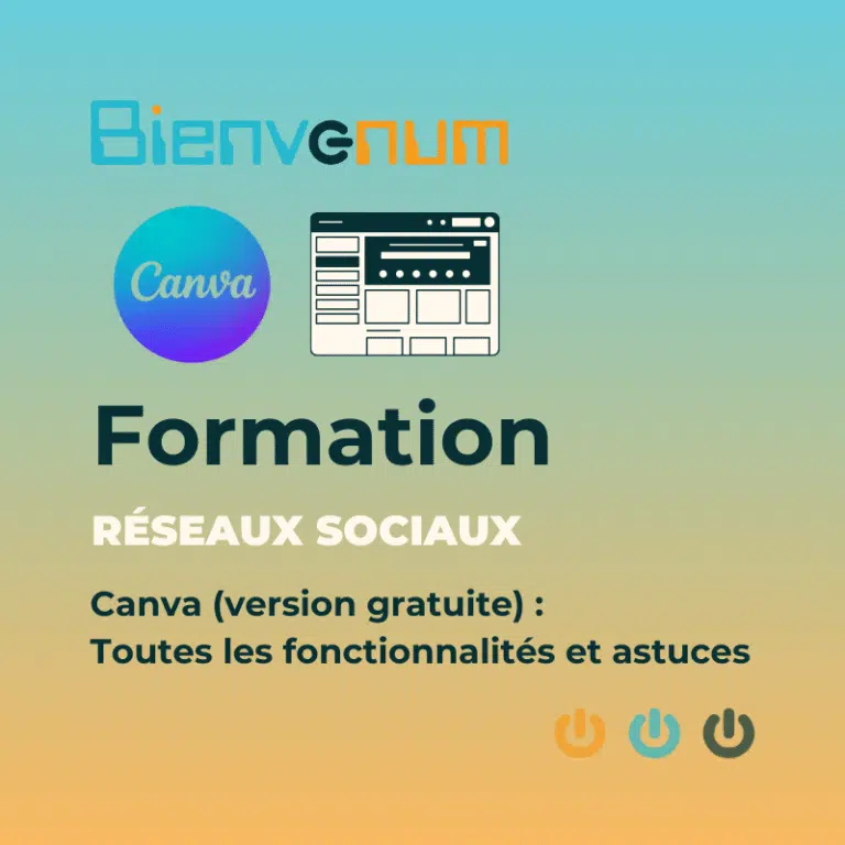Image d'illustration webinaire BienveNum : Canva (version gratuite) : Toutes les fonctionnalités et astuces