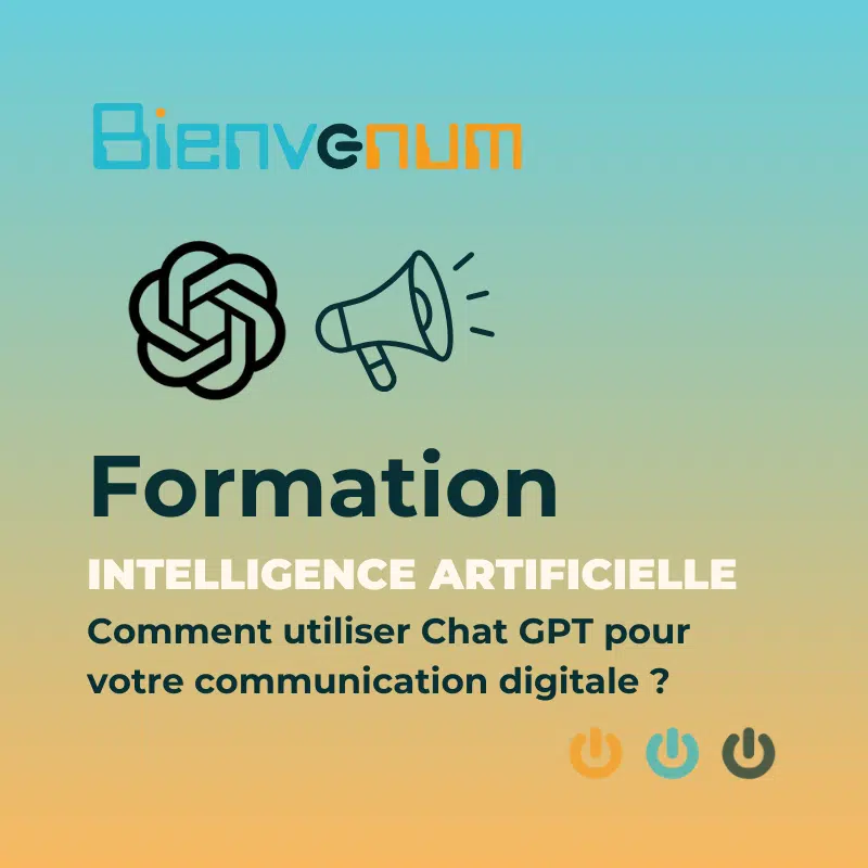 Webinaire BienveNum - Comment utiliser Chat GPT pour votre communication digitale ?