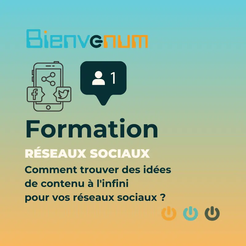Image d'illustration de la formation bienvenum idées de contenu réseaux sociaux