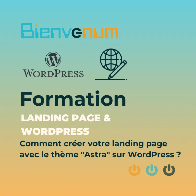 Image d'illustration de la Formation Bienvenum - Comment créer votre landing page avec le thème "Astra" sur WordPress ?