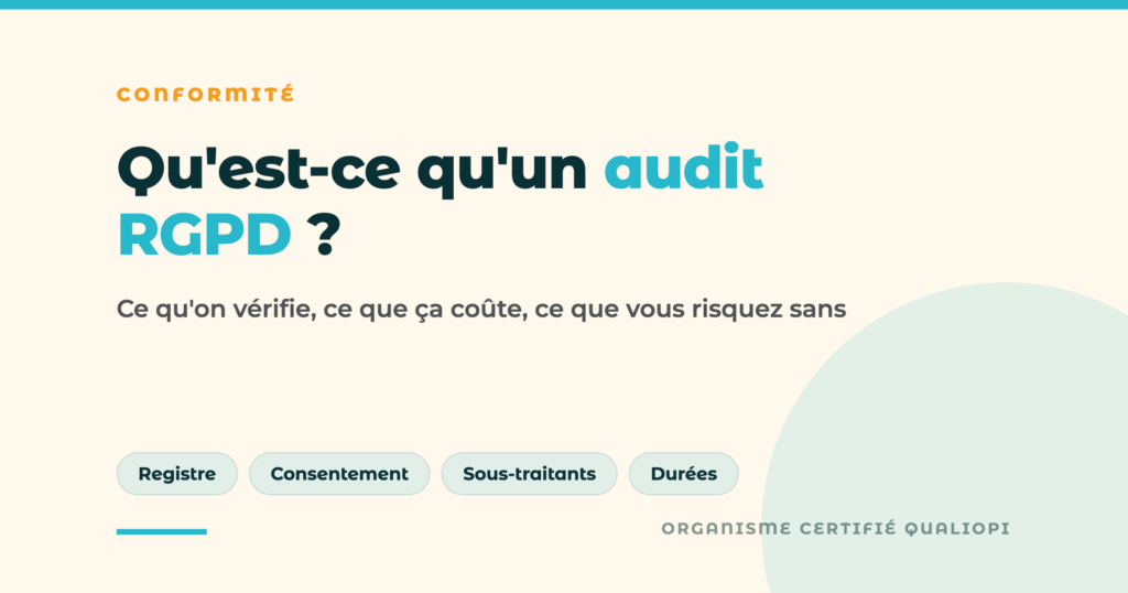 Audit RGPD : ce qu on verifie et ce que ca coute