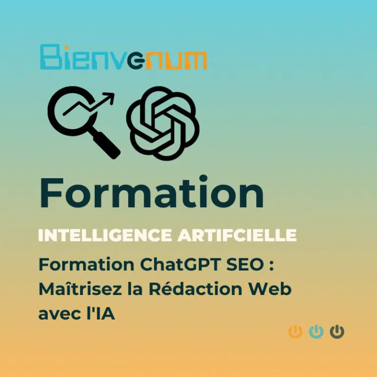 Formation ChatGPT SEO Maîtrisez la Rédaction Web avec l'IA