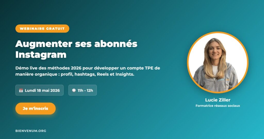 Webinaire BienveNum Lucie Ziller augmenter abonnés Instagram lundi 18 mai 2026 à 11h