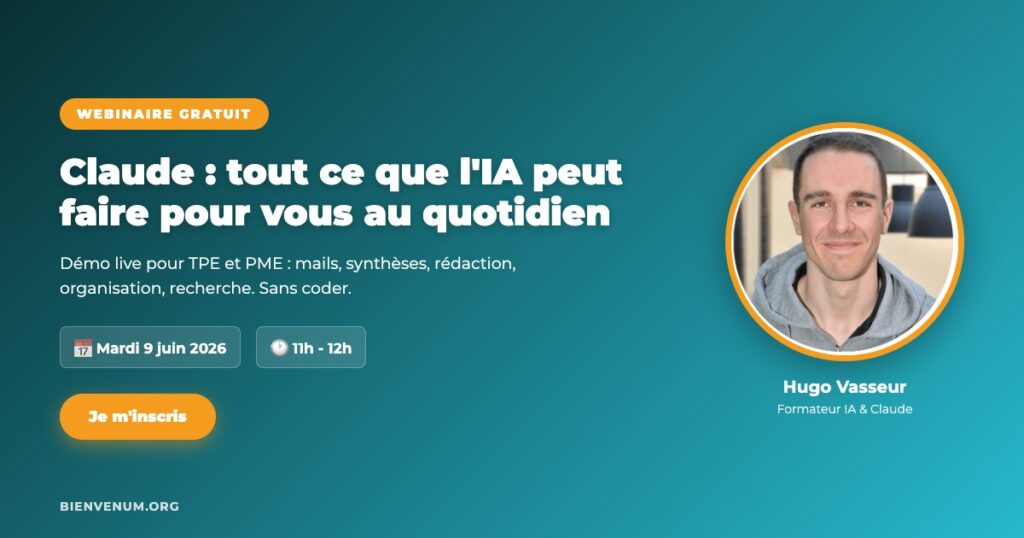 Webinaire BienveNum Hugo Vasseur tout ce que l'IA peut faire au quotidien mardi 9 juin à 11h