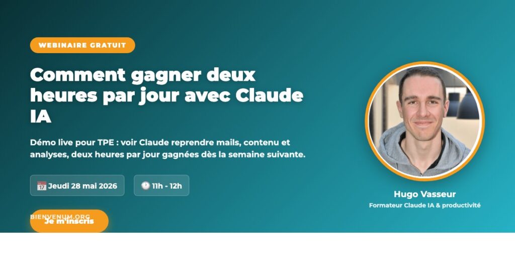 Webinaire BienveNum Hugo Vasseur Comment gagner deux heures par jour avec Claude IA jeudi 28 mai à 11h