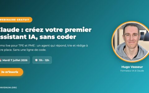 Webinaire BienveNum Hugo Vasseur creez votre premier assistant IA mardi 7 juillet a 11h