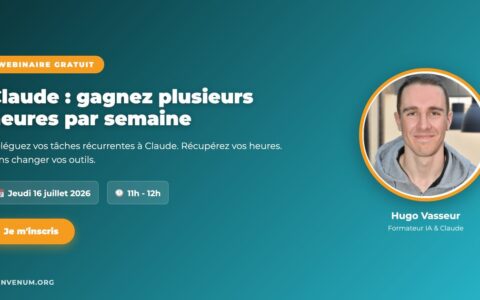 Claude gagnez plusieurs heures par semaine - Webinaire BienveNum 16 juillet 2026