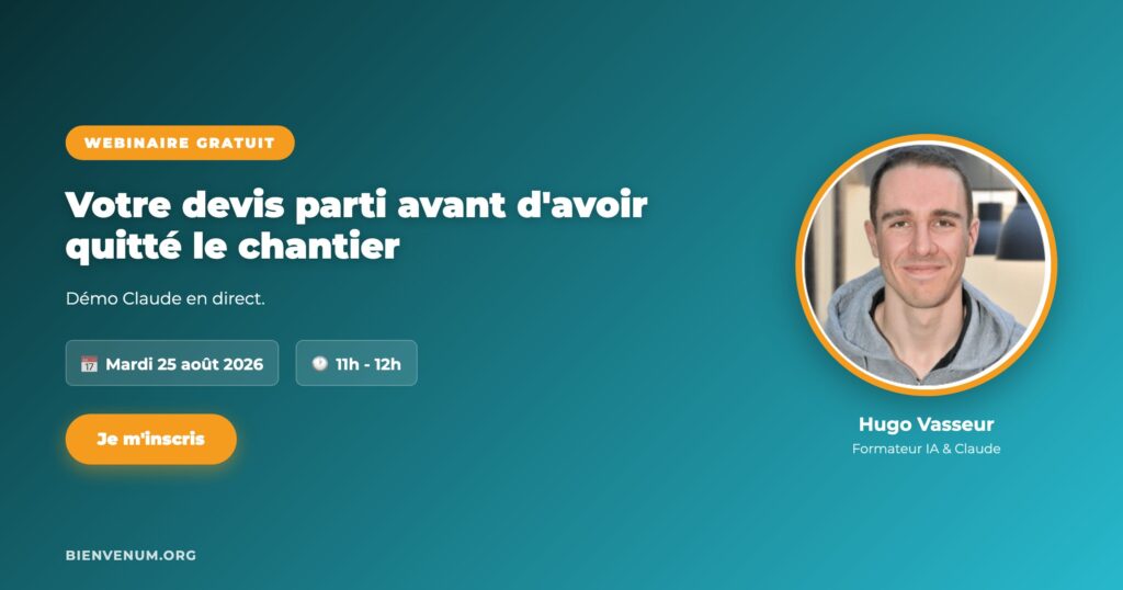 Webinaire BienveNum Hugo Vasseur créer ses devis avec l'IA mardi 25 août 2026 à 11h