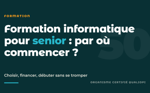 Formation informatique pour senior : par où commencer en 2026 ?