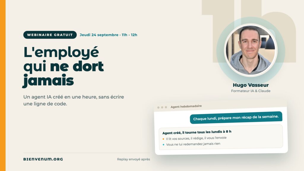 Webinaire BienveNum Hugo Vasseur sur créer un agent IA sans coder, jeudi 24 septembre à 11h