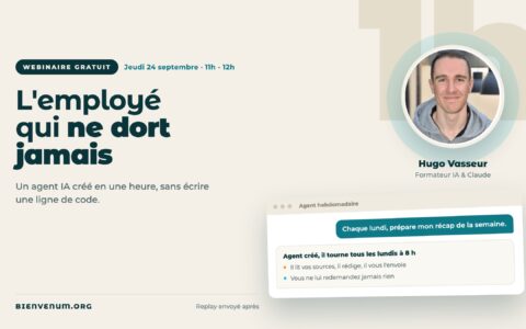 Webinaire BienveNum Hugo Vasseur sur créer un agent IA sans coder, jeudi 24 septembre à 11h