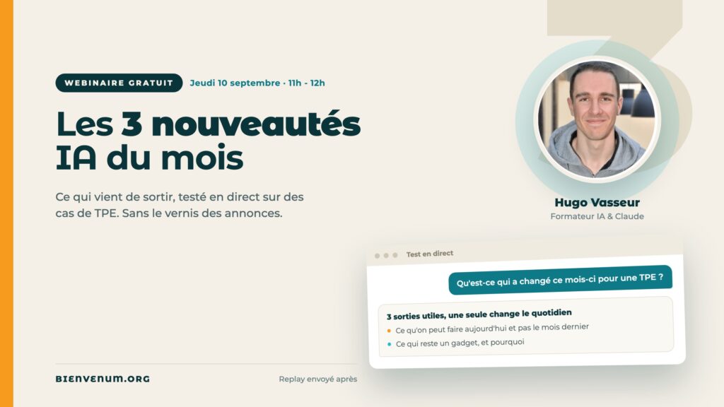 Webinaire BienveNum Hugo Vasseur sur les 3 nouveautés IA du mois, jeudi 10 septembre à 11h